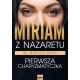Miriam z Nazaretu. Pierwsza charyzmatyczka - ks. prof. Mariusz Rosik